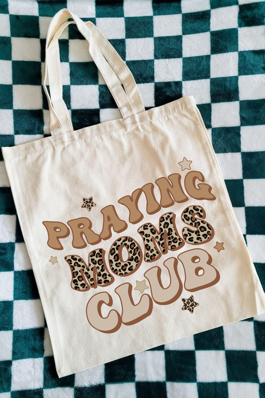 Praying Moms Club Tote Bag
