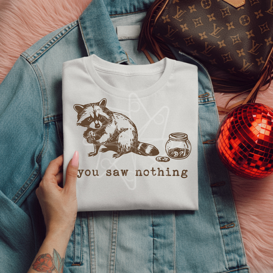 You Saw Nothing Tee