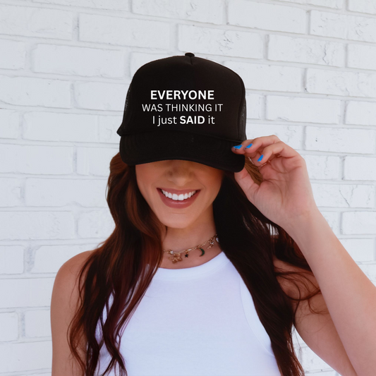 I Said It Trucker Hat