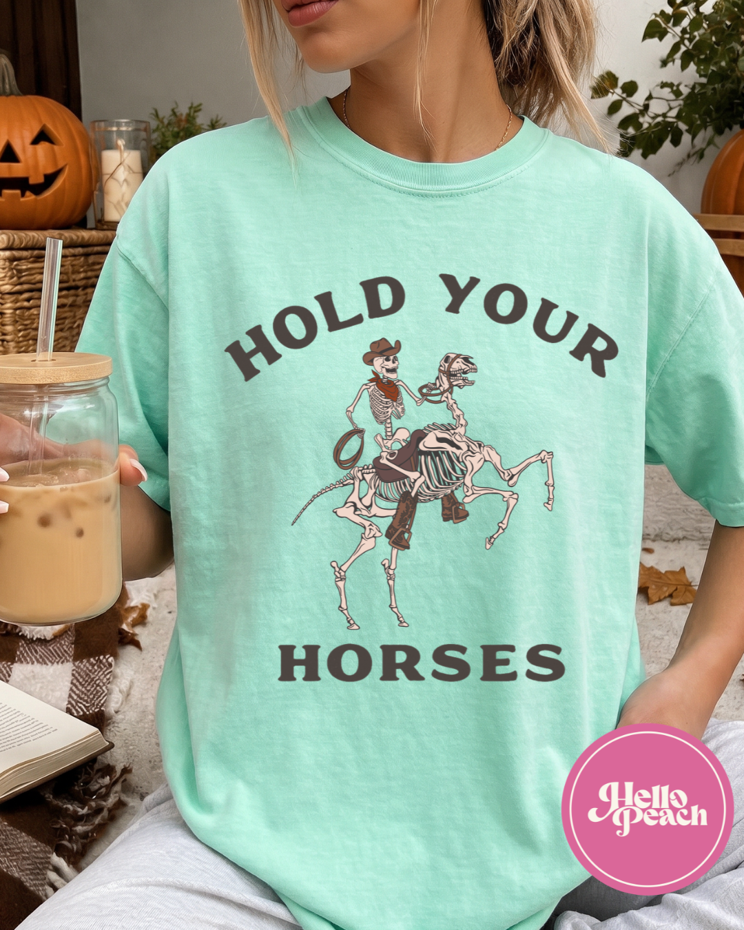 Hold Your Skeleton Horses Tee