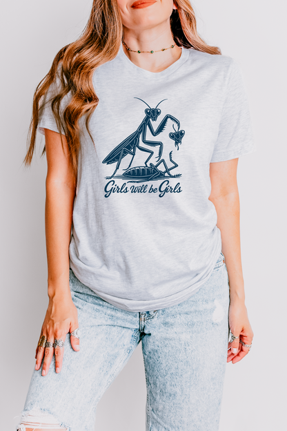 Girls will be Girls Tee