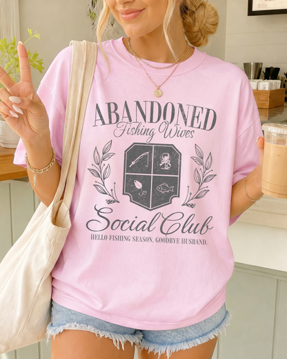 Abandond Fishing Wives Club Tee