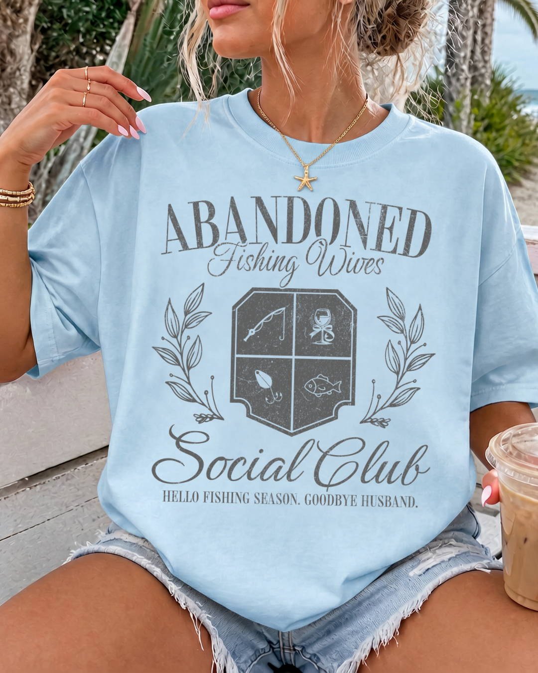 Abandond Fishing Wives Club Tee