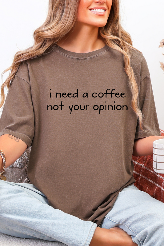 I Need A Coffee Tee