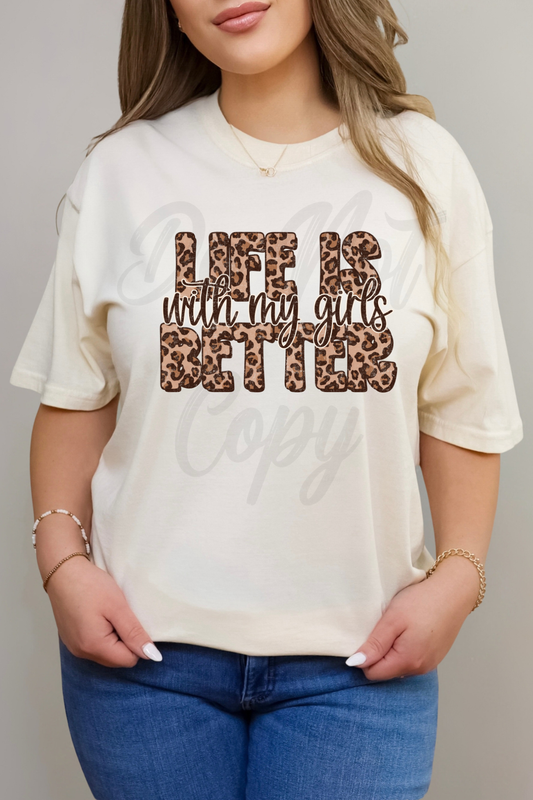 Better With My Girls Tee or Sweatshirt