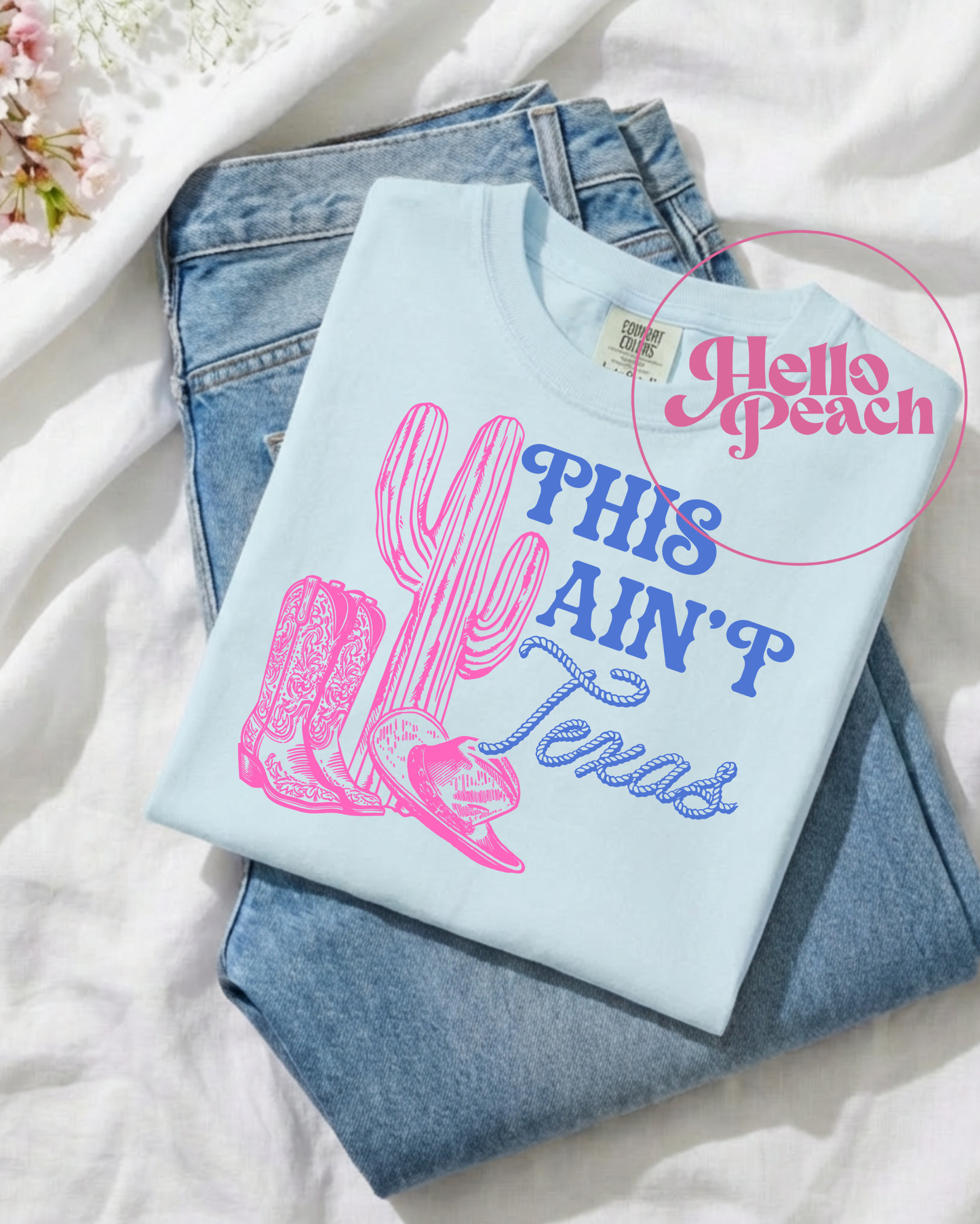 This Aint Texas Tee
