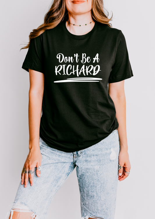 Don't Be A Richard Tee