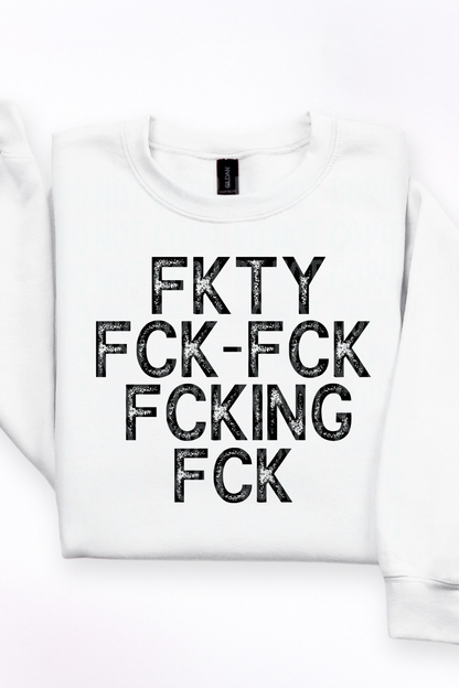 FKTY FK Tee or Sweatshirt