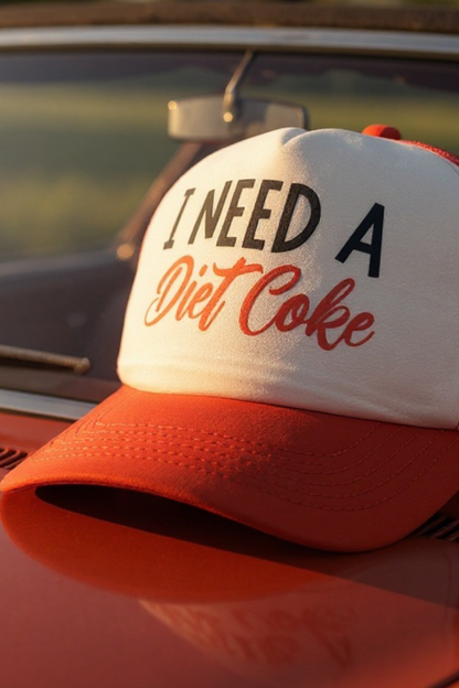 I Need A Diet Coke Trucker Hat