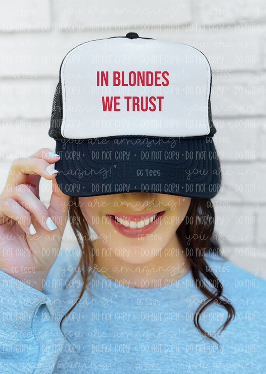 In Blondes We Trust Trucker Hat