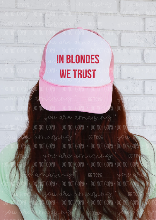 In Blondes We Trust Trucker Hat