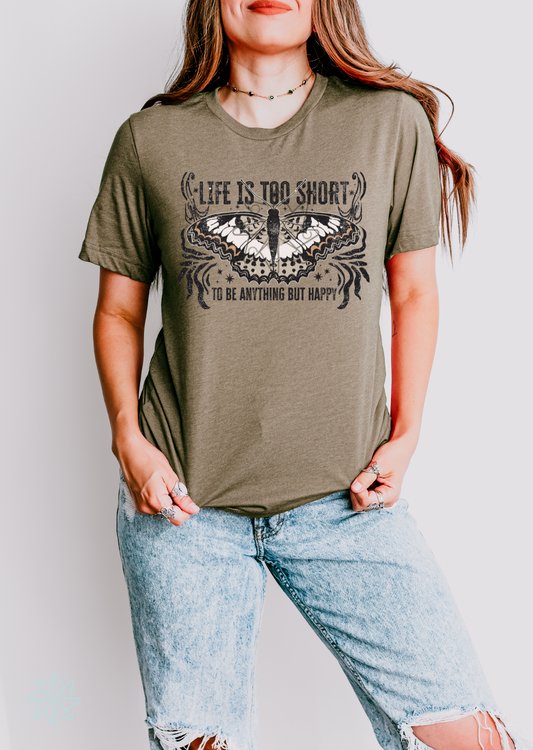 Life is too Short Tee