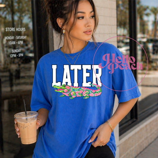 Later Gator Tee