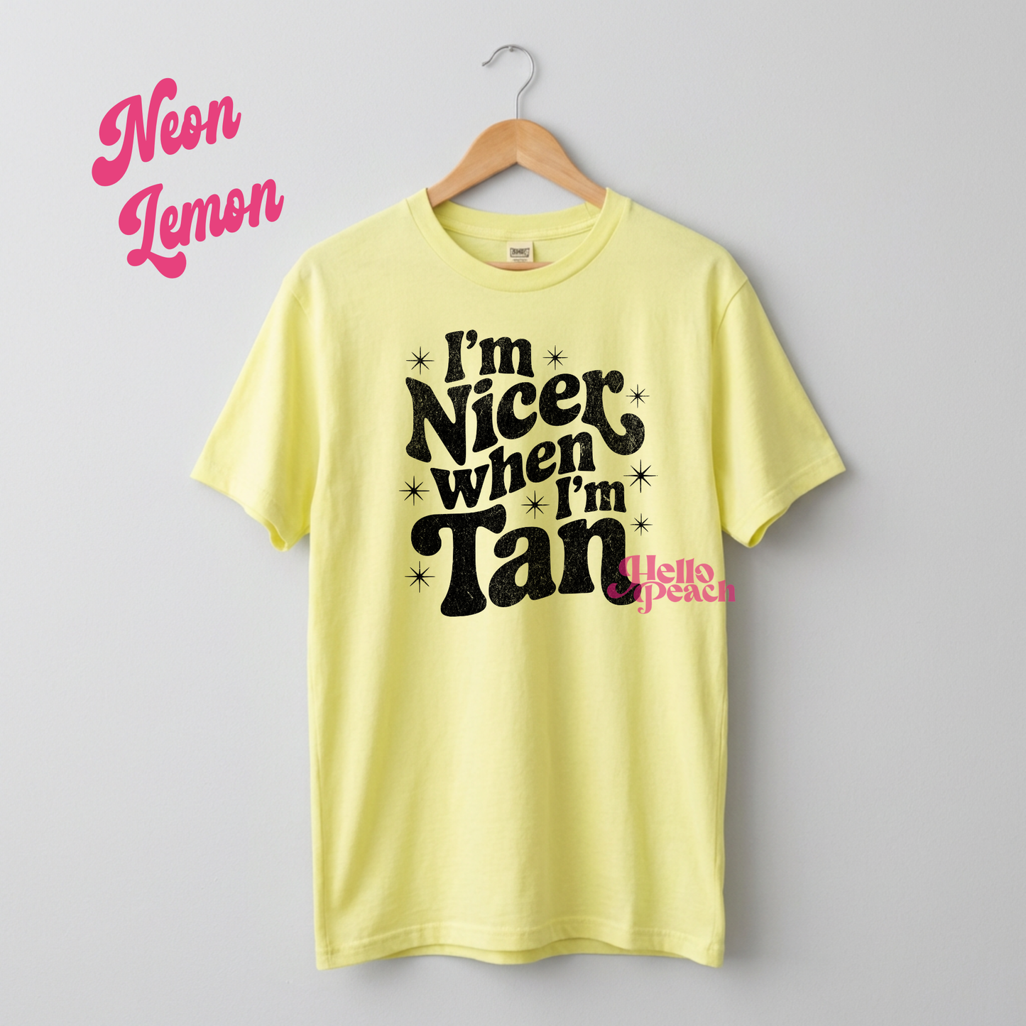 I'm Nicer When I'm Tan (Neon) Tee