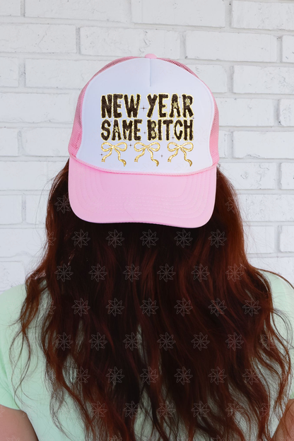 New Year Same B*tch Trucker Hat