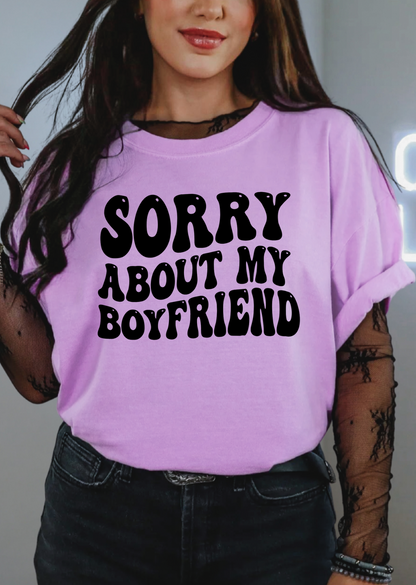 Sorry About My Boyfriend Tee