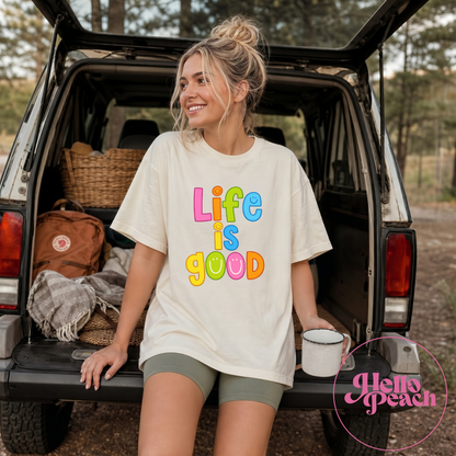 Life Is Good Tee