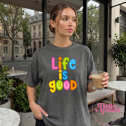 Life Is Good Tee