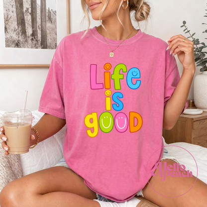 Life Is Good Tee