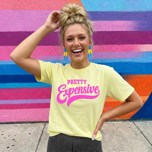 Pretty Expensive Tee