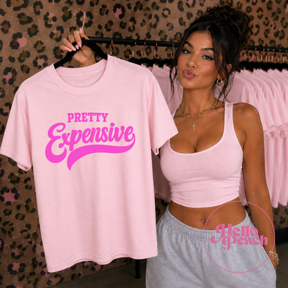 Pretty Expensive Tee