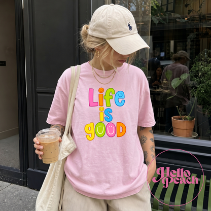 Life Is Good Tee