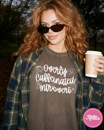 Overly Caffinated Introvert Tee