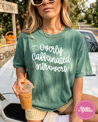 Overly Caffinated Introvert Tee