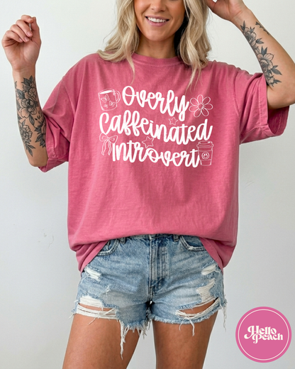 Overly Caffinated Introvert Tee