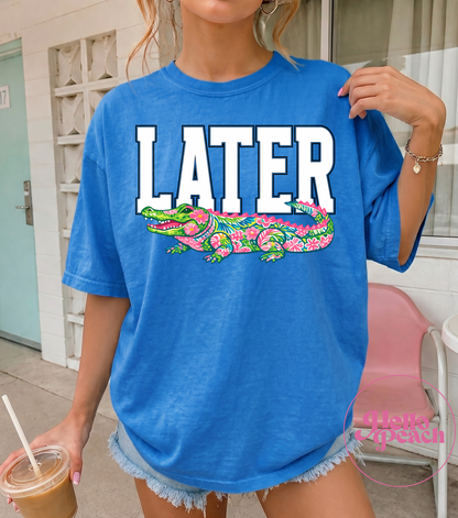 Later Gator Tee