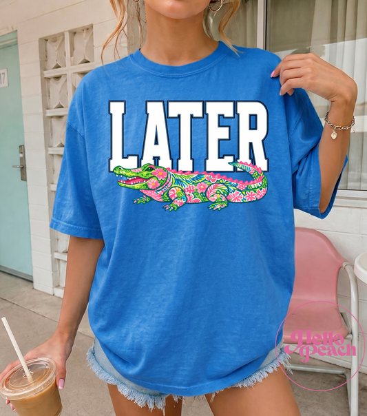Later Gator Tee