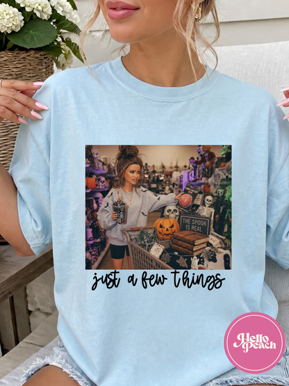 Just A Few Things Tee