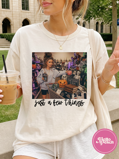 Just A Few Things Tee