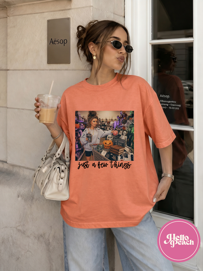 Just A Few Things Tee