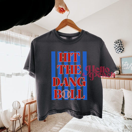 Hit The Dang Ball Tee