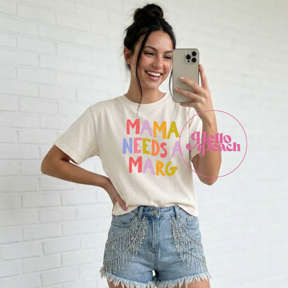 Mama Needs A Marg Tee