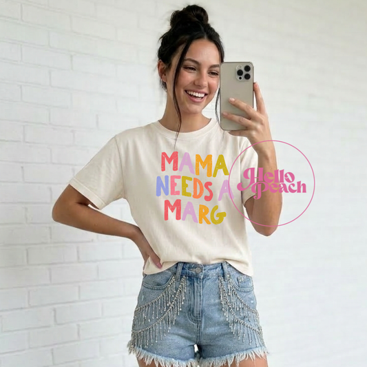 Mama Needs A Marg Tee