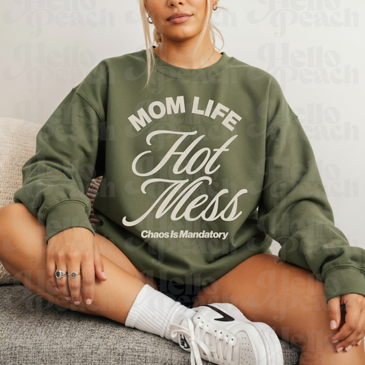 Hot Mess Mom Life Tee or Sweatshirt