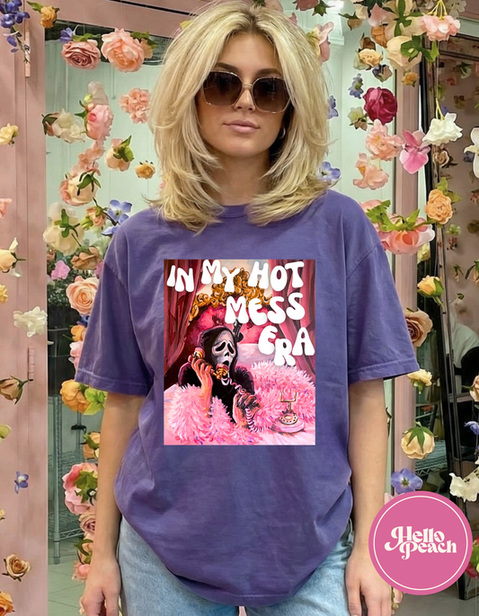 In My Hot Mess Era Tee