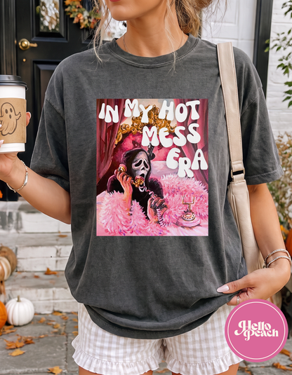 In My Hot Mess Era Tee