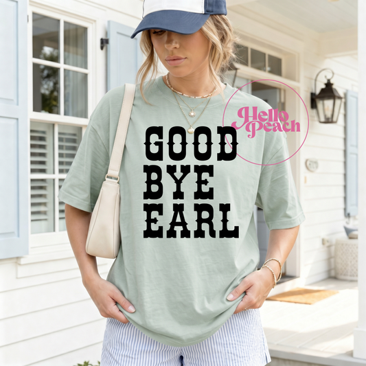 Goodbye Earl Tee