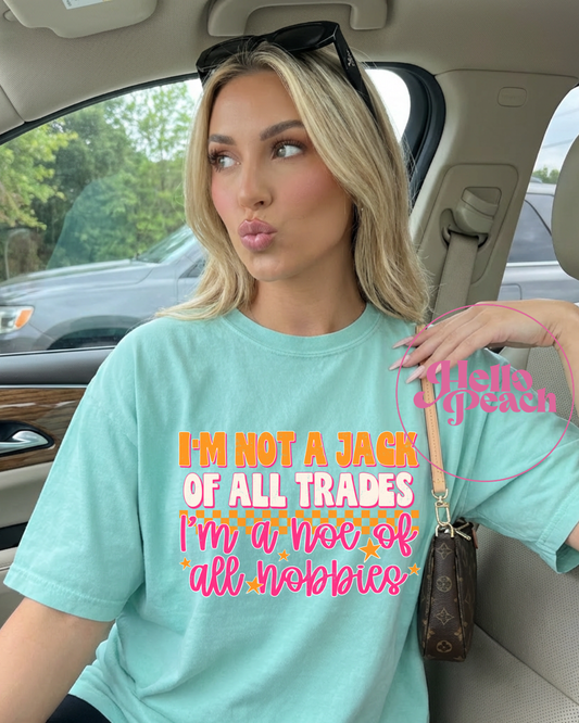 Hoe Of All Hobbies Tee