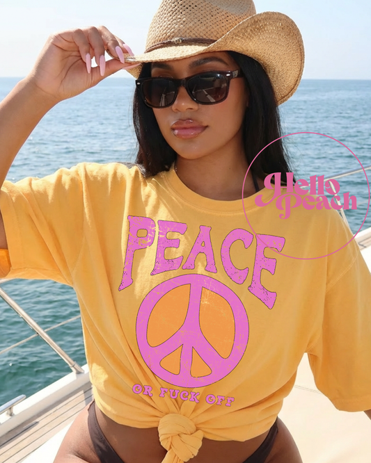 Peace or Fuck Off Tee