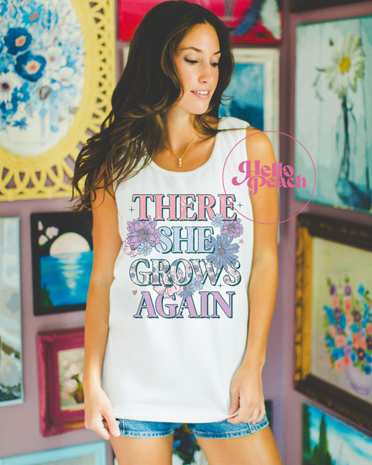There She Grows Tee or Tank