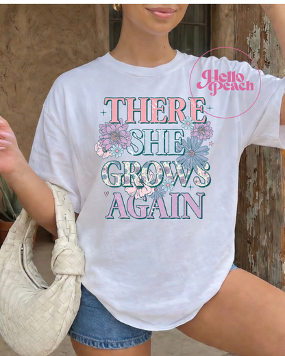 There She Grows Tee or Tank
