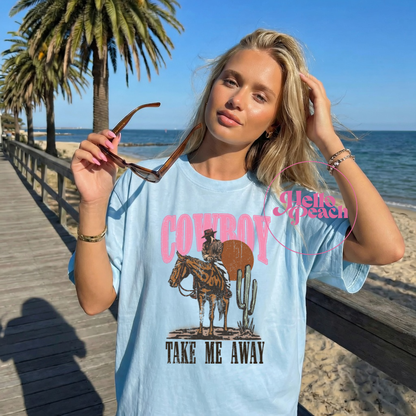 Cowboy Take Me Away Tee