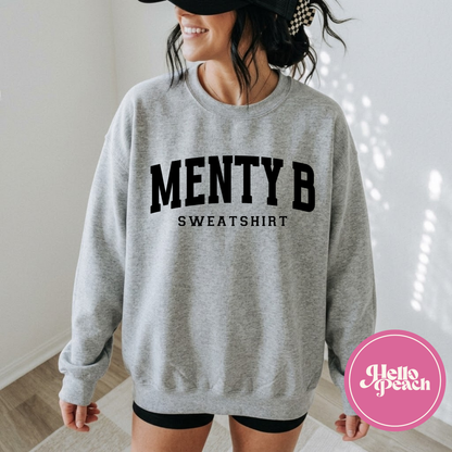 Menty B Sweatshirt
