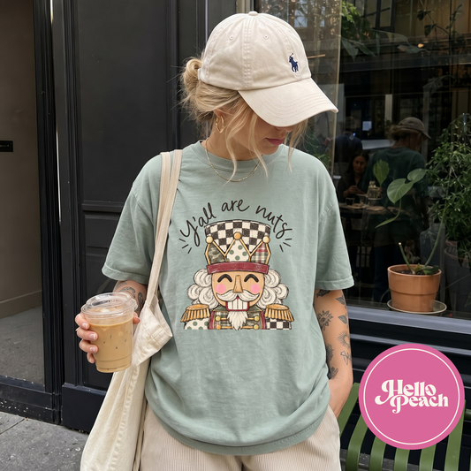 Y'all Are Nuts Tee