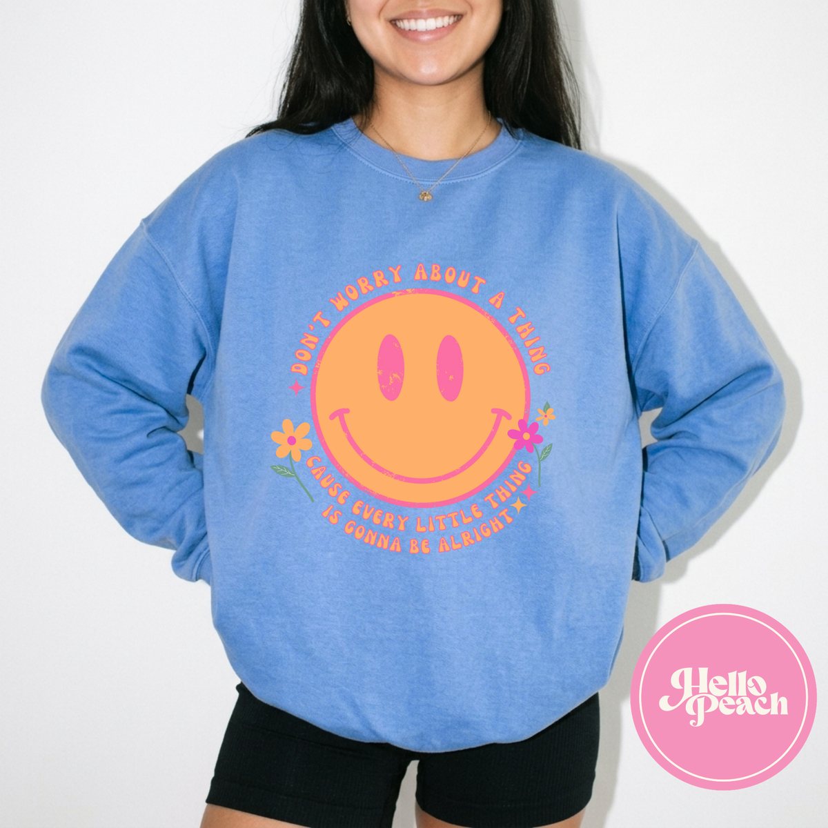 Don't Worry About a Thing Crewneck