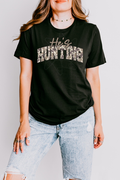 He's Hunting Camo Tee
